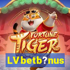 LVbetb?nus