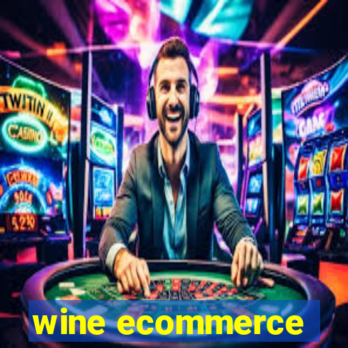 wine ecommerce