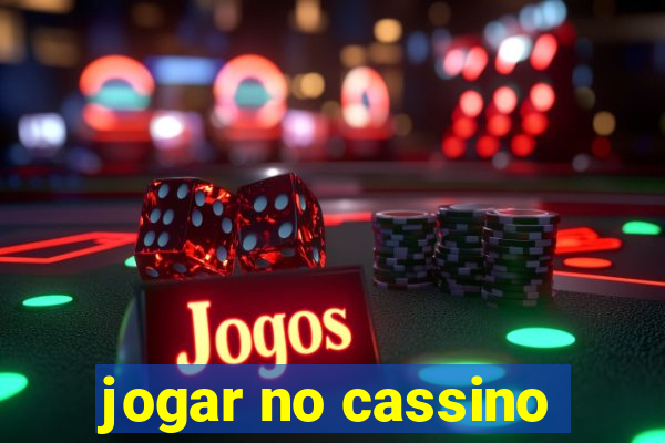 jogar no cassino