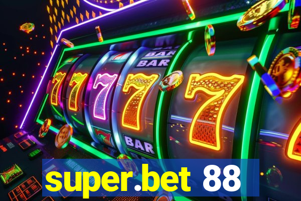 super.bet 88