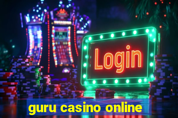 guru casino online