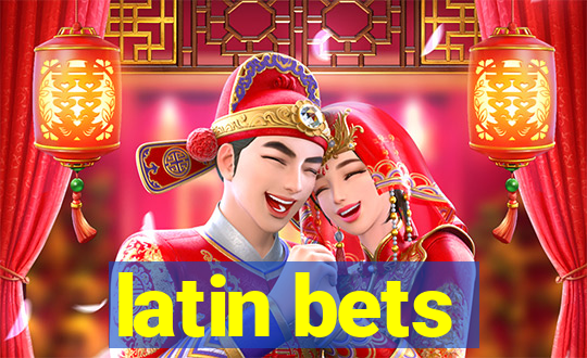 latin bets