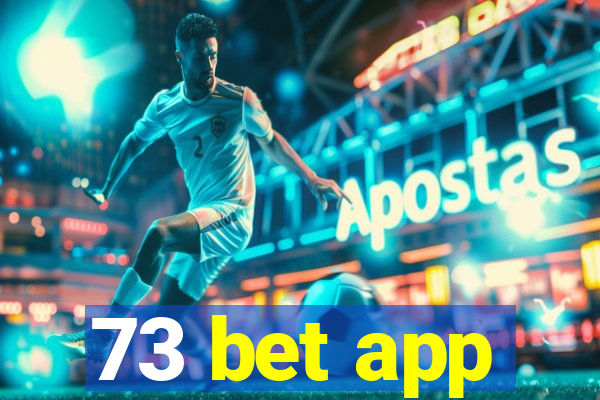 73 bet app