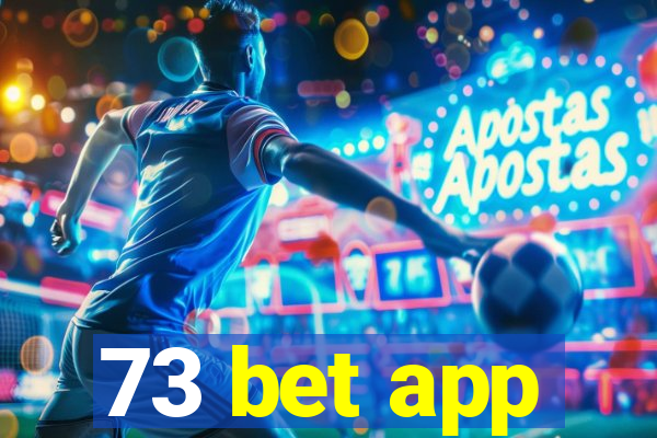 73 bet app