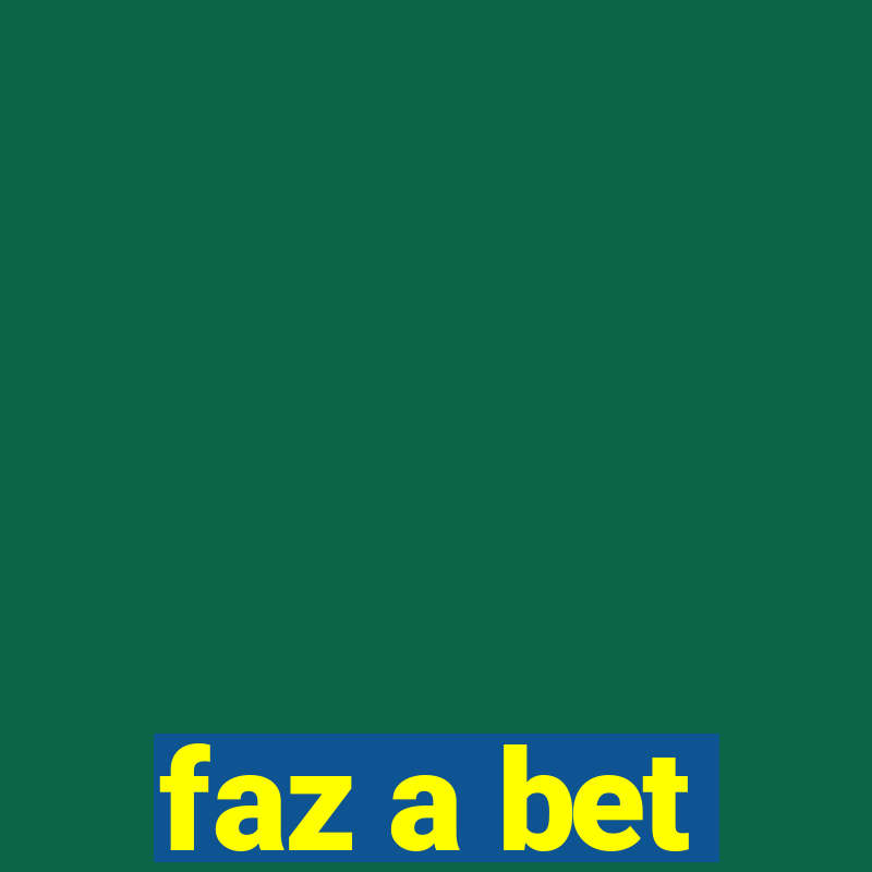 faz a bet