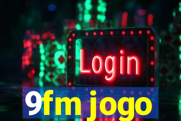 9fm jogo