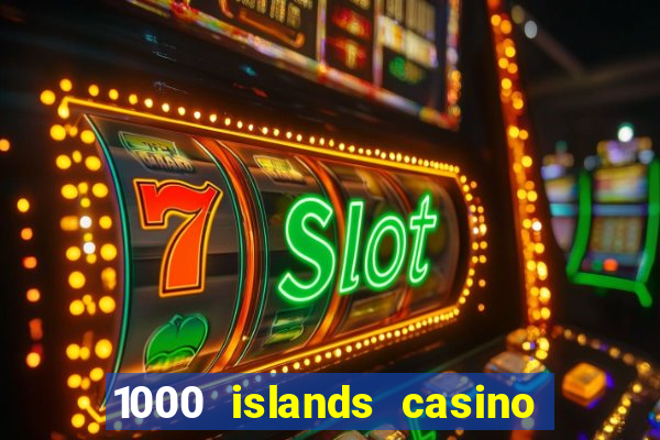 1000 islands casino restaurant menu