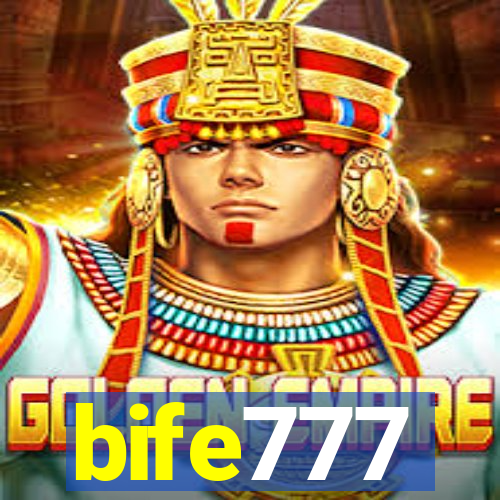 bife777