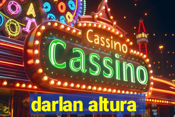 darlan altura