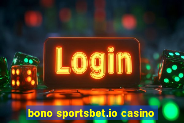 bono sportsbet.io casino