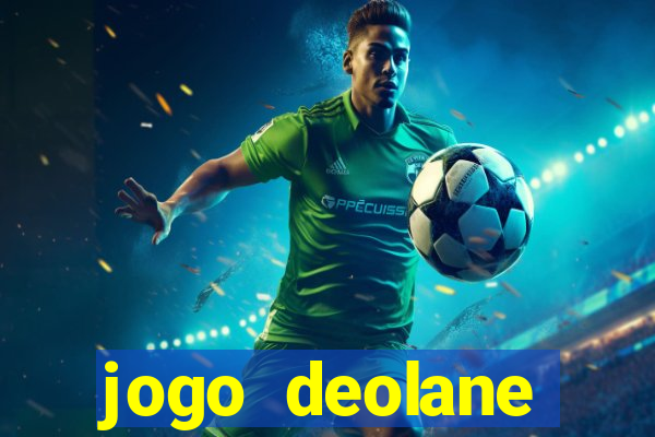 jogo deolane esporte da sorte