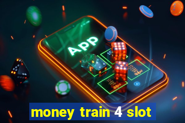 money train 4 slot