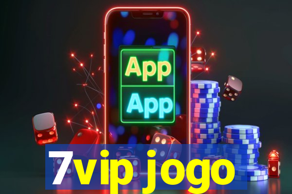 7vip jogo