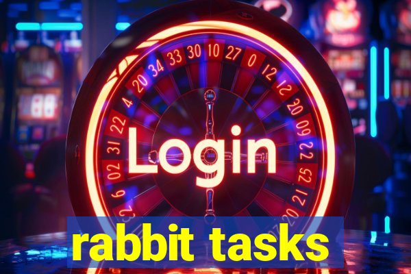 rabbit tasks