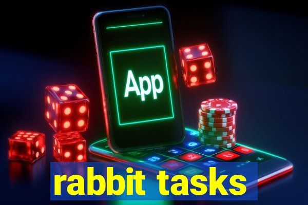 rabbit tasks