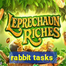 rabbit tasks