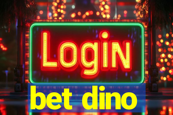 bet dino