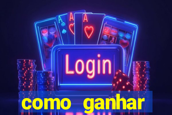 como ganhar dinheiro em aplicativos de jogos