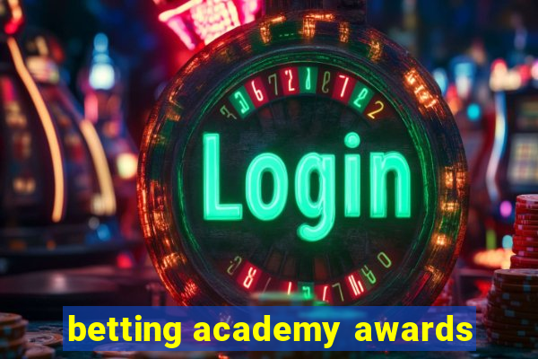 betting academy awards