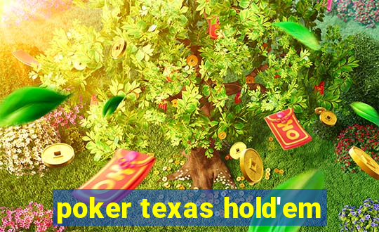 poker texas hold'em