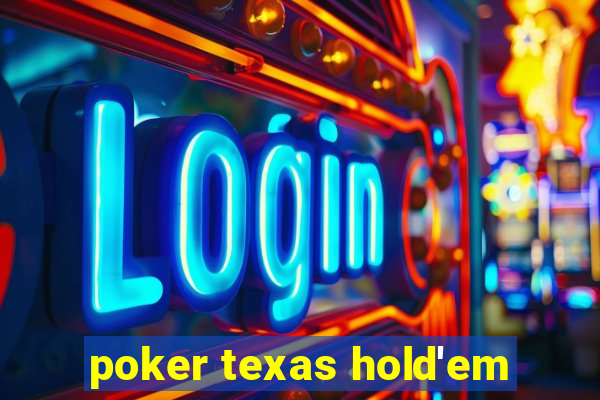 poker texas hold'em