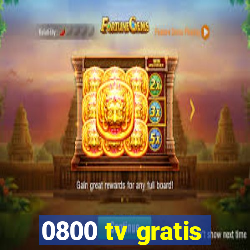 0800 tv gratis