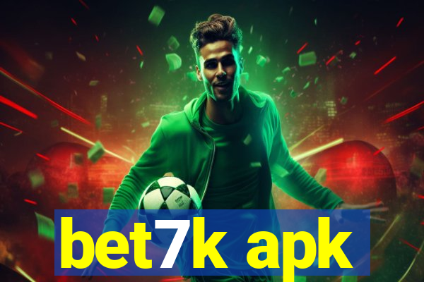 bet7k apk