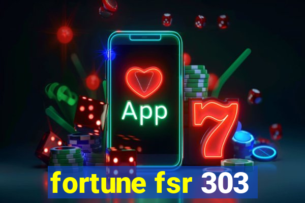 fortune fsr 303