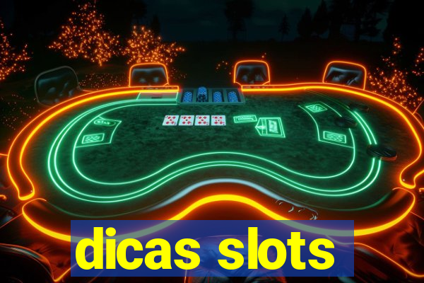 dicas slots