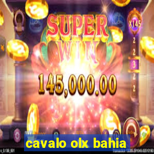 cavalo olx bahia