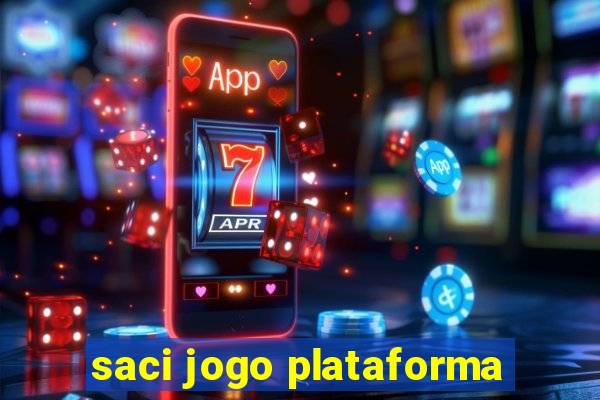 saci jogo plataforma