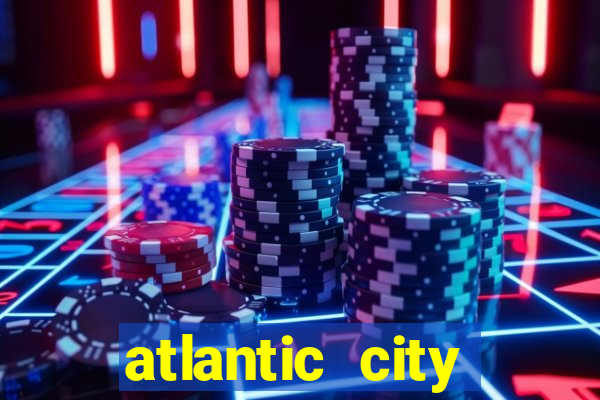 atlantic city resort and casino