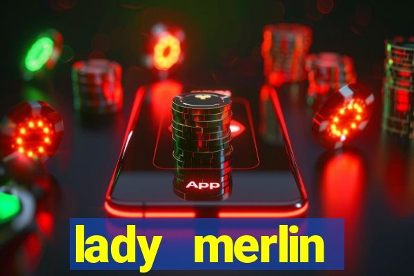 lady merlin lightning chase slot