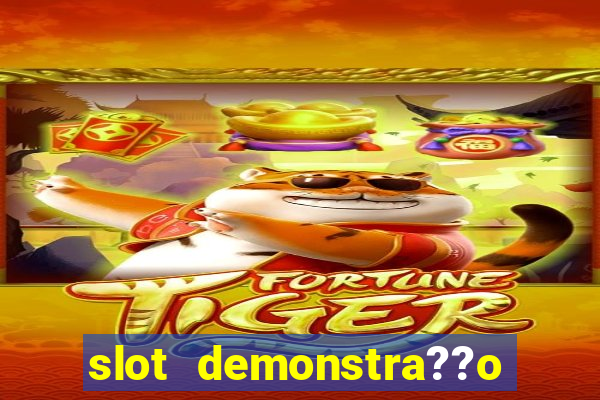 slot demonstra??o fortune tiger