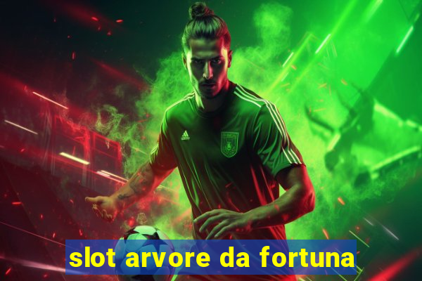 slot arvore da fortuna