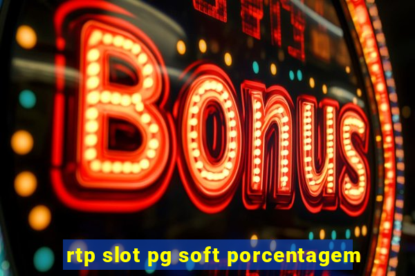 rtp slot pg soft porcentagem