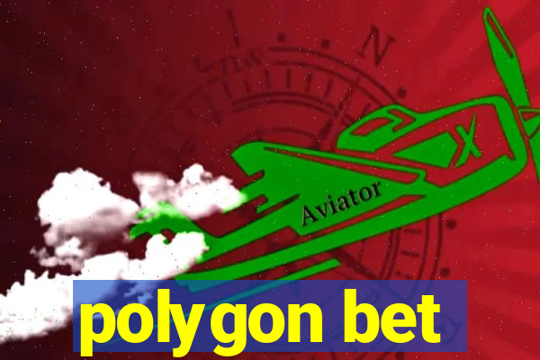 polygon bet