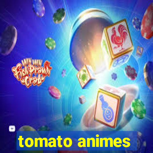 tomato animes