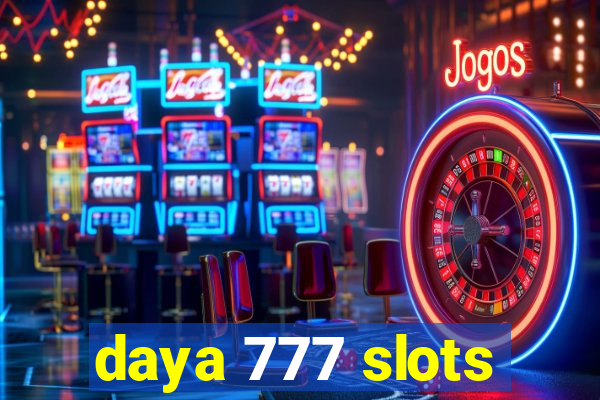 daya 777 slots