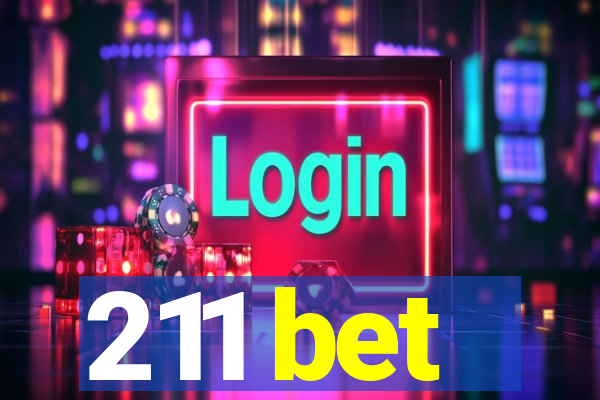 211 bet