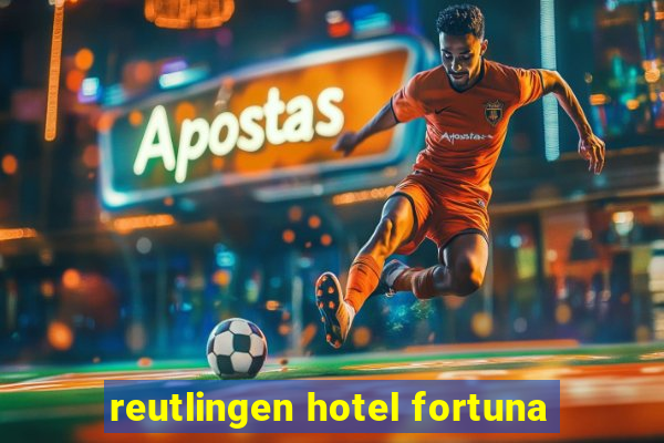 reutlingen hotel fortuna