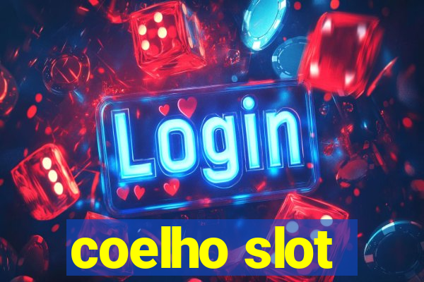 coelho slot