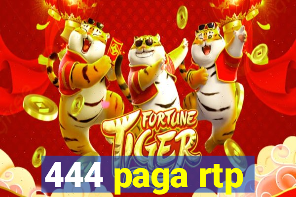 444 paga rtp