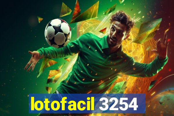 lotofacil 3254