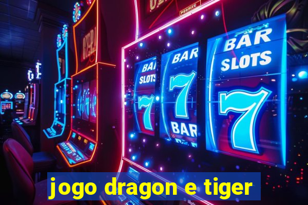 jogo dragon e tiger