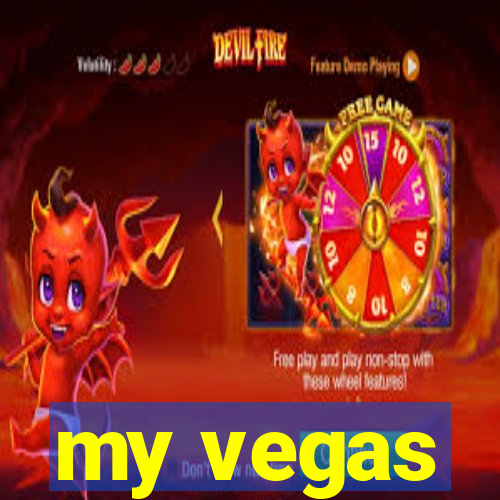 my vegas