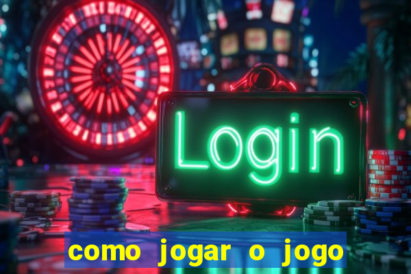 como jogar o jogo do tigre online