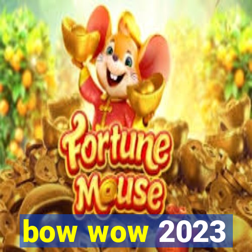 bow wow 2023