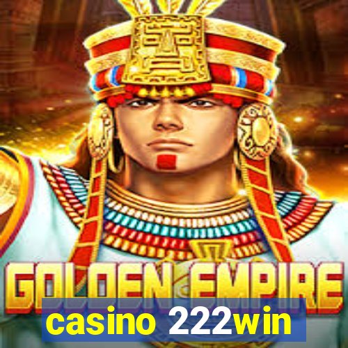 casino 222win