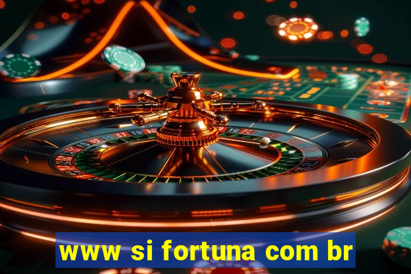 www si fortuna com br